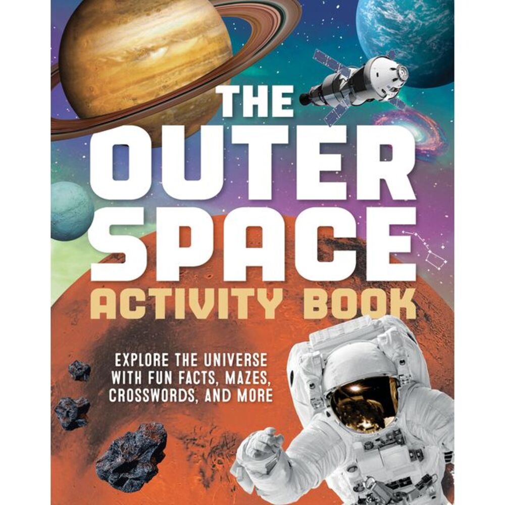 The Outer Space Activity Book for Kids: Explore the Universe with Fun Facts, Maz